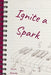 Ignite a Spark by Karen Ramsey