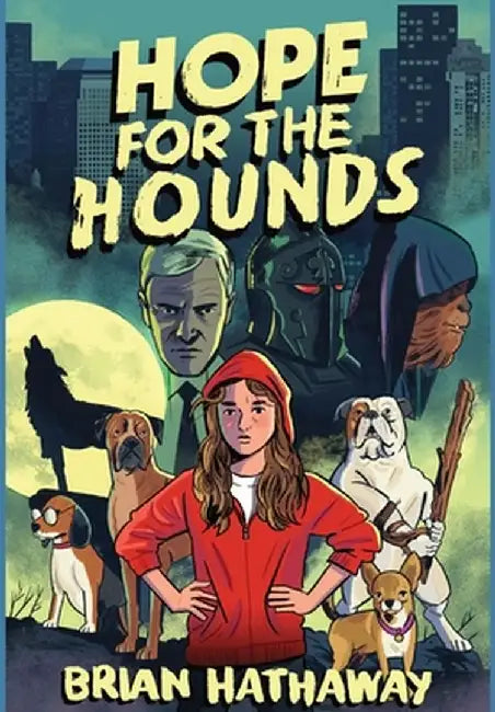 Hope For The Hounds by Brian Hathaway