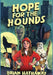 Hope For The Hounds by Brian Hathaway