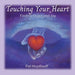 Touching Your Heart: Finding Joy and Peace by Pat Heydlauff