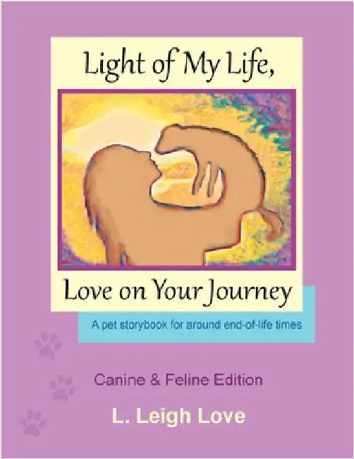 Light of My Life, Love on Your Journey by Love, L. Leigh