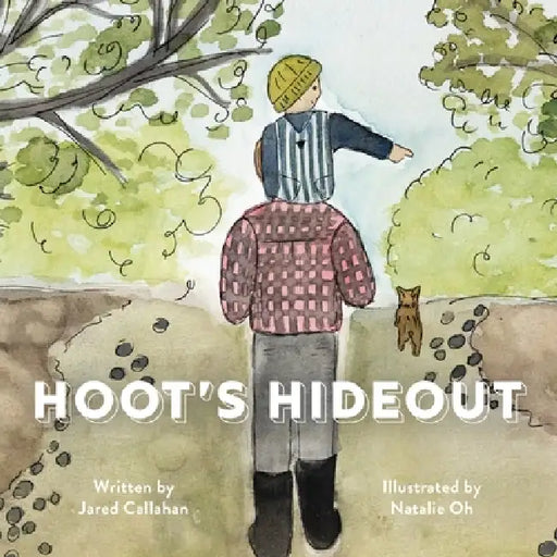 Hoot's Hideout by Jared Callahan, Natalie Oh