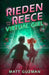 Rieden Reece and the Virtual Girl: A Middle-Grade Sci-Fi Adventure by Matt Guzman