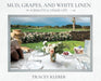 Mud, Grapes and White Linen: A Beautiful Vegan Life by Tracey Kleber