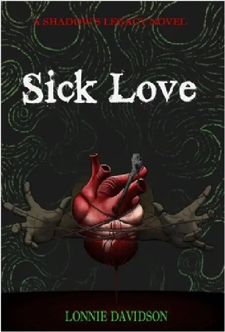 Sick Love by Lonnie Davidson