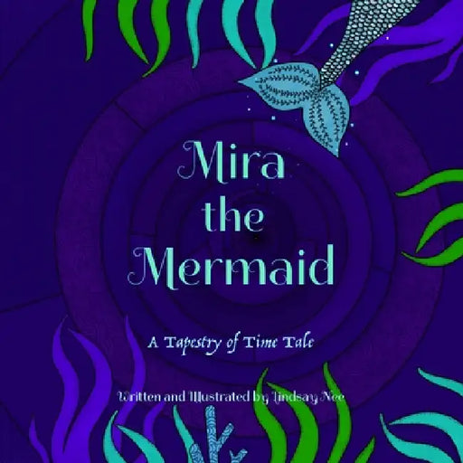 Mira the Mermaid by Lindsay Nee