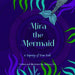 Mira the Mermaid by Lindsay Nee