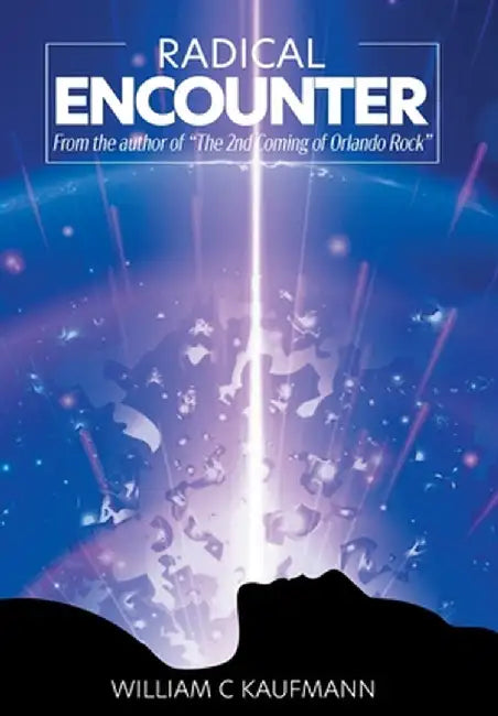 Radical Encounter by Kaufmann, William C.