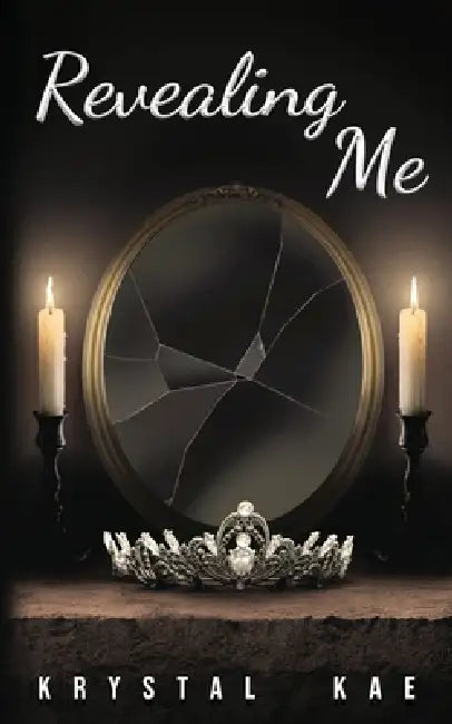 Revealing Me by Krystal Kae