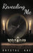Revealing Me by Krystal Kae