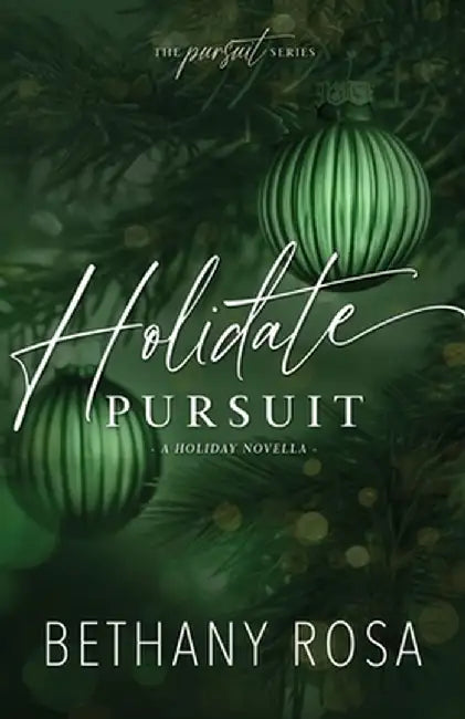 Holidate Pursuit: A Fake Fiancé, Holiday Novella by Rosa