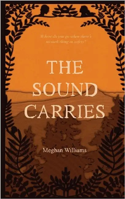 The Sound Carries by Williams, Meghan