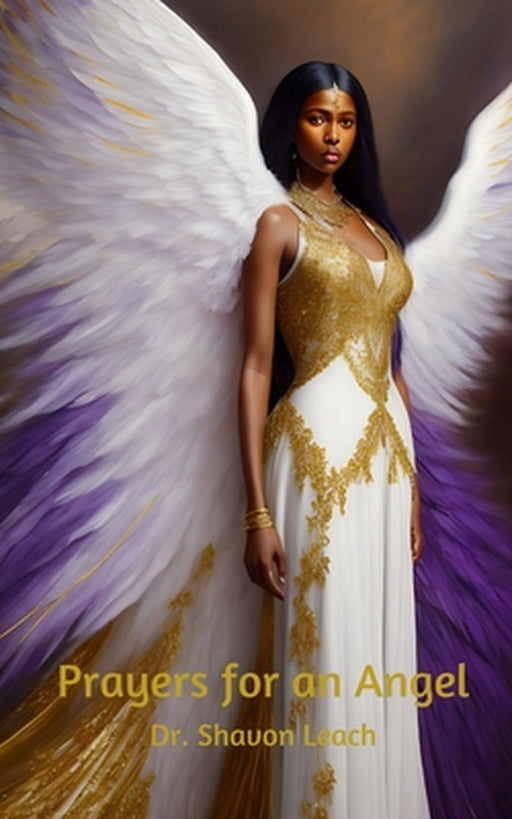 Prayers for an Angel by Shavon Leach