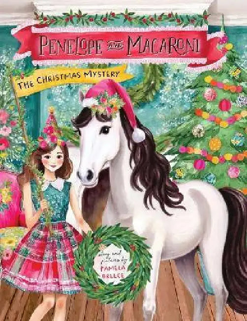 Penelope and Macaroni: The Christmas Mystery by Pamela Breece, Pamela Breece