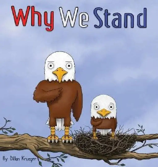 Why We Stand by Dillon Krueger