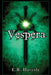 Vespera by E. B. Haverly