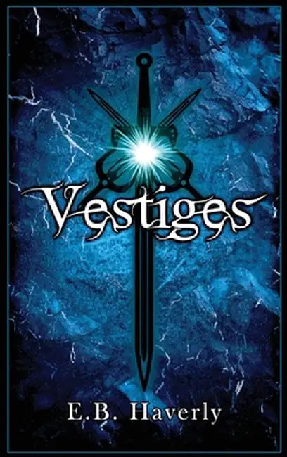 Vestiges by E. B. Haverly