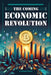 The Coming Economic Revolution by Donald D. Dienst