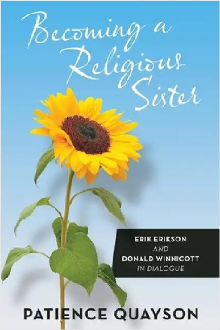 Becoming a Religious Sister by Patience Quayson