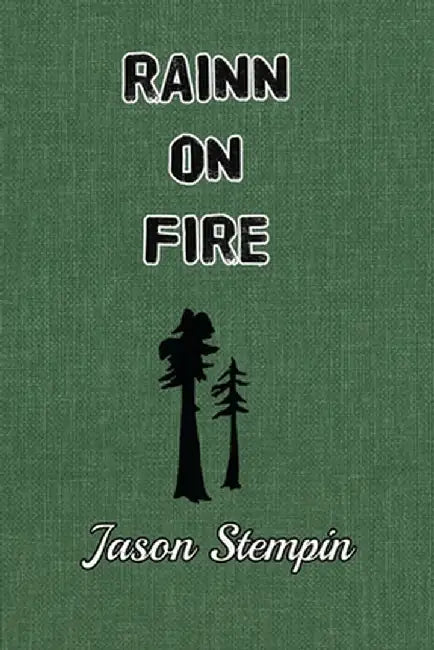 Rainn on Fire: An Enchanted Wood Novel by Jason Stempin
