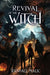 Revival of the Witch by Randall Malic