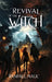 Revival of the Witch by Randall Malic