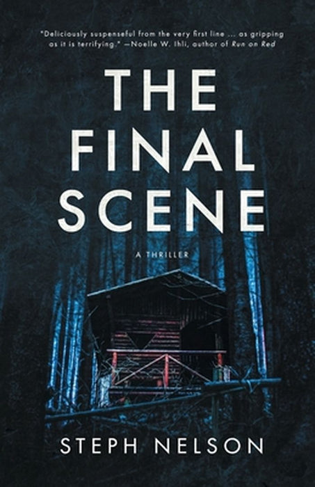 The Final Scene: A Thriller by Steph Dresback Nelson