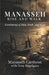Manasseh, Rise and Walk: A testimony of Pain, Faith, and Hope by Tony Hagelgans, Manasseh Carthron
