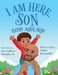 I Am Here, Son by Lee A. Murphy, Nadia Ronquillo