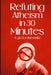 Refuting Atheism In 30 Minutes a gift for humanity by Noble And Rational