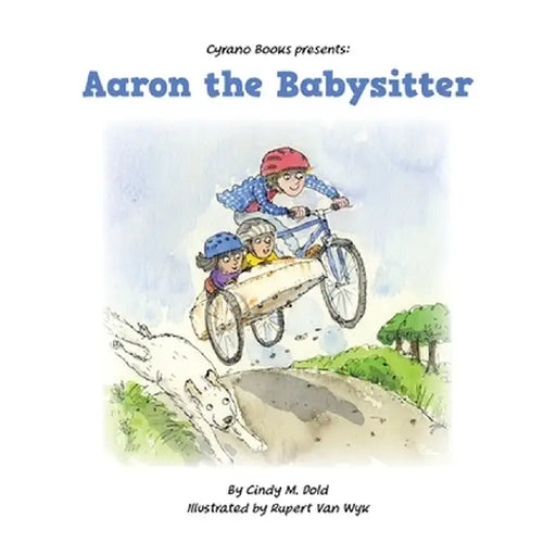 Aaron the Babysitter by Cindy M. Dold