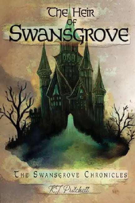 The Heir of Swansgrove by Katherine Pritchett, Karen Robinson, Ali Collins