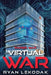 Virtual War by Ryan Lekodak