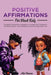 Positive Affirmations for Black Kids by Nia Simone
