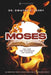 Moses: The Man, The Messenger, The Mentor by Dwayne C. Perry