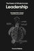 The Power of Whole Human Leadership: Managing Modern Workers Toward Purpose and Profit by Victoria Pelletier