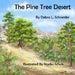 The Pine Tree Desert by Nadia Ilchuk