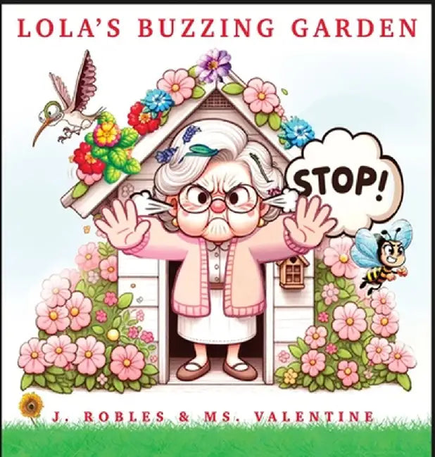 Lola's Buzzing Garden by J. Robles