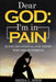 Dear God: I'm in Pain: 28-Day Devotional For Those Who Are Suffering by Beeda L. Speis