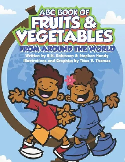 ABC Book of Fruits & Vegetables From Around the World by Stephen Handy