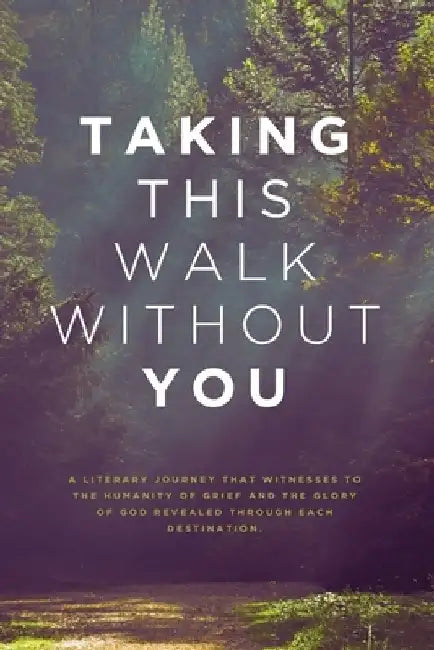 Taking This Walk Without You by Symone Anderson