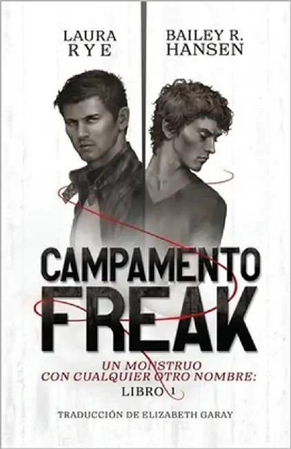 Campamento Freak by Rye, Laura