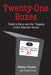 Twenty-One Boxes: Robin's Story and the Tragedy of the Edenton Seven by Betsy Hester
