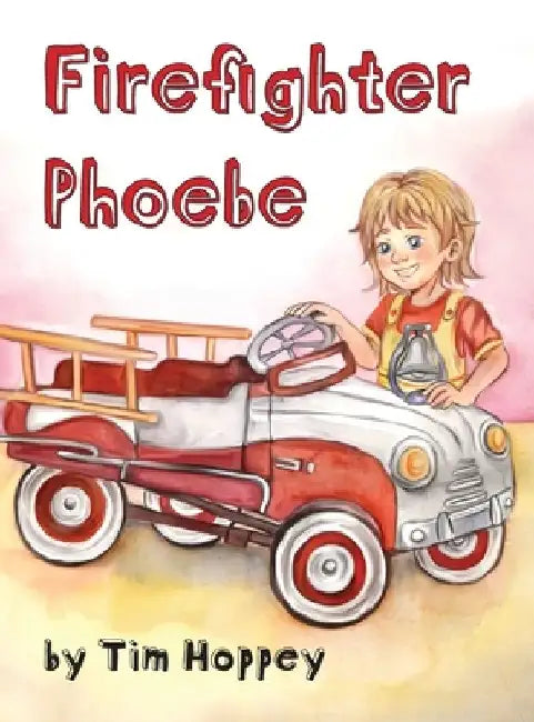 Firefighter Phoebe by Tim Hoppey