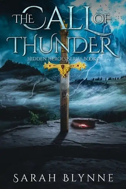 The Call of Thunder by Sarah Blynne