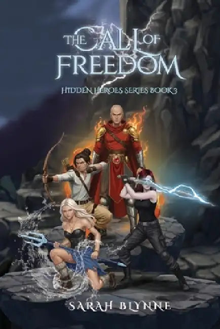 The Call of Freedom by Sarah Blynne