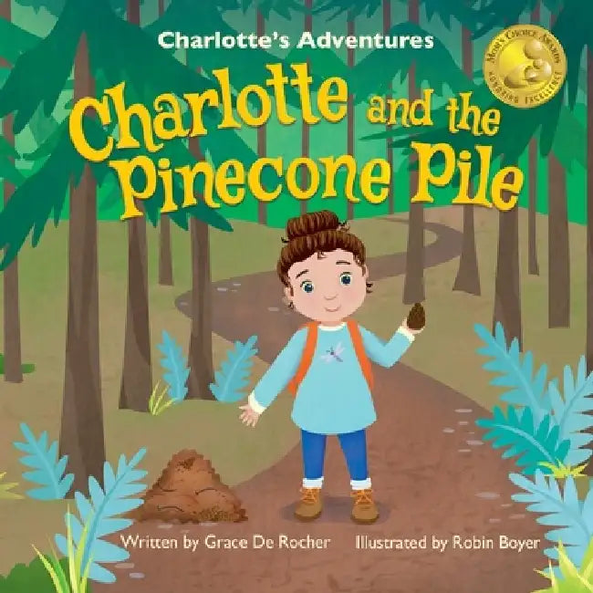 Charlotte and the Pinecone Pile by Grace de Rocher