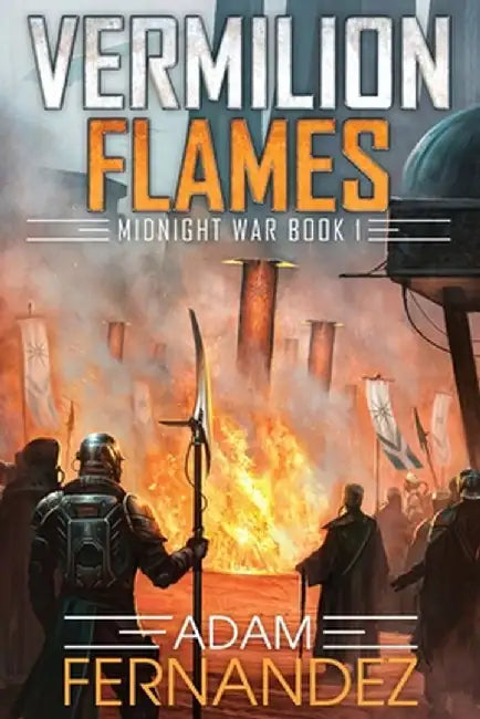Vermilion Flames by Adam Fernandez