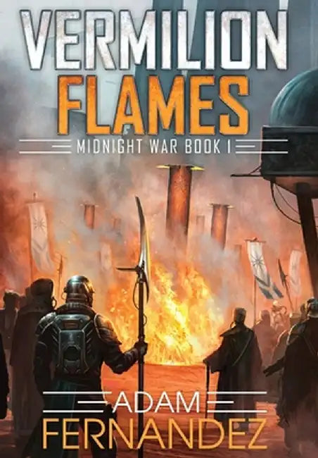 Vermilion Flames by Adam Fernandez