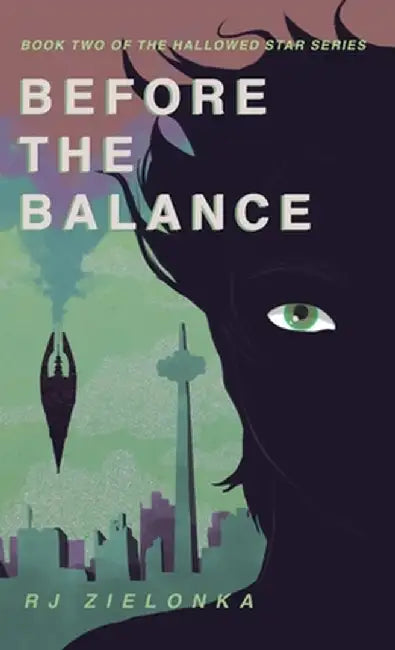 Before the Balance: Book 2 of The Hallowed Star Series by Zielonka, Rj